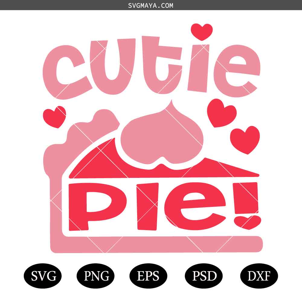 Cutie Pie Valentine SVG, Pink, Love, February, Valentine's Day SVG