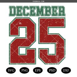 Distressed December 25 Svg, Vintage Christmas Svg , Retro Christmas Svg, Christmas Svg, Holiday Svg,December 25 Svg