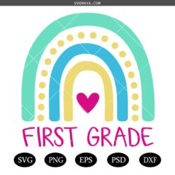 First Grade SVG, 1st Grade Rainbow First Day Of School svg, 1st Grade Back To School svg, 1st Grade Teacher svg