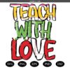 Teach Love SVG,Teach Love Inspire SVG,Teacher Gift SVG,Teacher Rainbow SVG