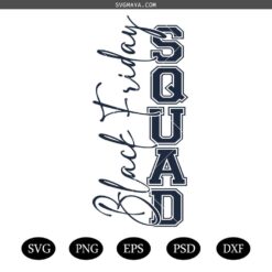 black friday squad svg,Black Friday Svg, Thanksgiving Svg, Black Friday Shirt Svg, Shopping Squad Svg, Gangsta Shopper Svg