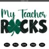 patricks day teacher svg,My Teacher Rocks SVG,St Patricks Day  SVG