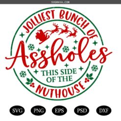 Jolliest Bunch of Assholes This Side of the Nuthouse SVG PNG, Funny Christmas Svg, Christmas Jumper SVG